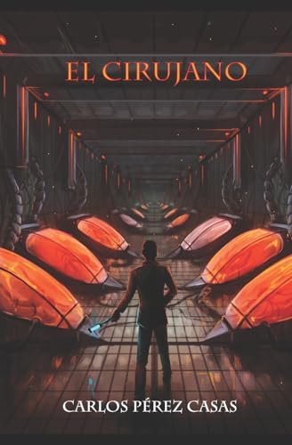 El Cirujano (Hijos del Cirujano, Band 1) von CREATESPACE