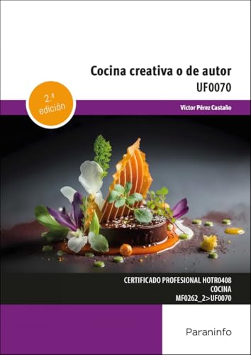 Cocina creativa o de autor (Hostelería y Turismo) von Ediciones Paraninfo, S.A