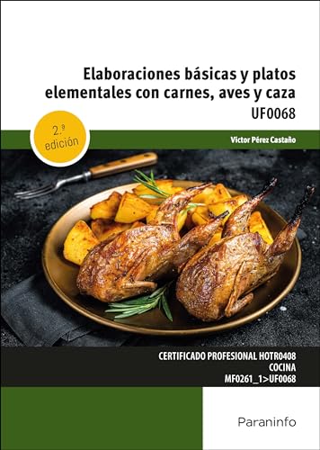 Elaboraciones básicas y platos elementales con carnes, aves, caza von Ediciones Paraninfo, S.A