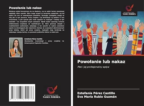 Powo¿anie lub nakaz: P¿e¿ i jej profesjonalny wp¿yw von Wydawnictwo Nasza Wiedza