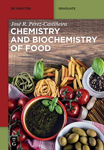 Chemistry and Biochemistry of Food (De Gruyter Textbook) von de Gruyter