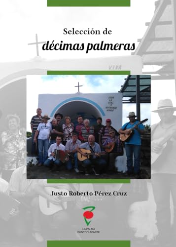 Selección de décimas palmeras: Décimas en el recuerdo y la tradición oral von Independently published