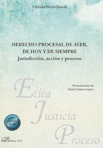 Derecho procesal de ayer, de hoy y de siempre: Jurisdicción, acción y proceso Derecho procesal de ayer, de hoy y de siempre: Jurisdicción, acción y proceso von Editorial Dykinson, S.L.