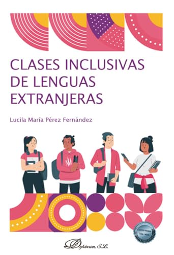 Clases inclusivas de lenguas extranjeras von Editorial Dykinson, S.L.