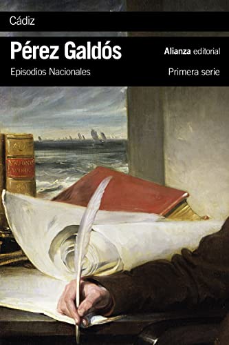 Cádiz : Episodios Nacionales, 8 : primera serie (El libro de bolsillo - Bibliotecas de autor - Biblioteca Pérez Galdós - Episodios Nacionales) von Alianza