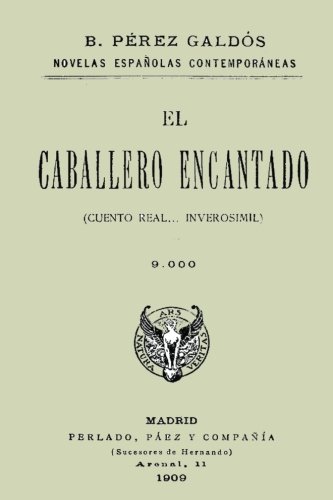 Colección Galdós. El caballero encantado Colección Galdós. El caballero encantado von CreateSpace Independent Publishing Platform