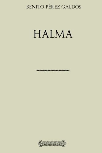 Colección Galdós. Halma Colección Galdós. Halma von CreateSpace Independent Publishing Platform
