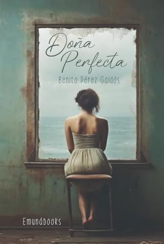 Doña perfecta: novela de tesis Doña perfecta: novela de tesis von Independently published