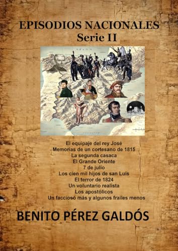 EPISODIOS NACIONALES Serie II: Historia de España, del siglo XIX como una amena novela EPISODIOS NACIONALES Serie II: Historia de España, del siglo XIX como una amena novela von Independently published