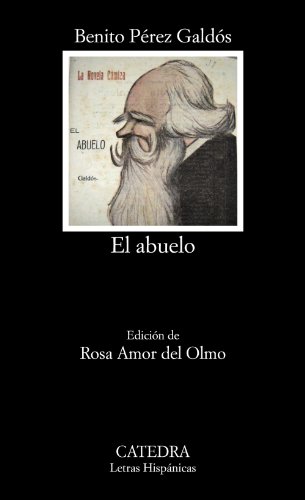 El abuelo (Letras Hispánicas)
