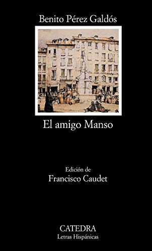 El amigo Manso (Letras Hispánicas)