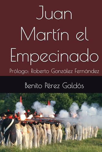 Juan Martín el Empecinado: Prólogo: Roberto González Fernández Juan Martín el Empecinado: Prólogo: Roberto González Fernández von Independently published