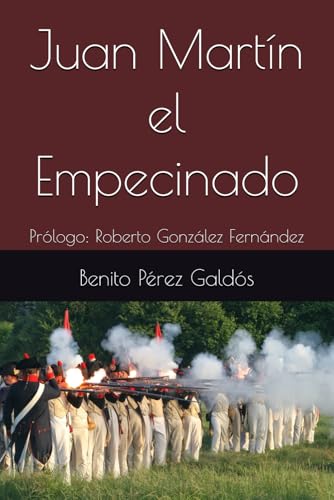 Juan Martín el Empecinado: Prólogo: Roberto González Fernández Juan Martín el Empecinado: Prólogo: Roberto González Fernández von Independently published