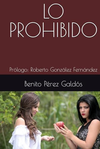 LO PROHIBIDO: Prólogo: Roberto González Fernández LO PROHIBIDO: Prólogo: Roberto González Fernández von Independently published