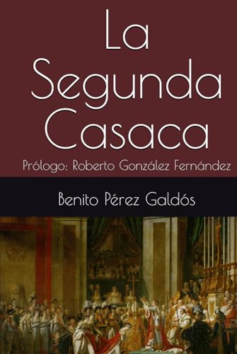 La Segunda Casaca: Prólogo: Roberto González Fernández La Segunda Casaca: Prólogo: Roberto González Fernández von Independently published