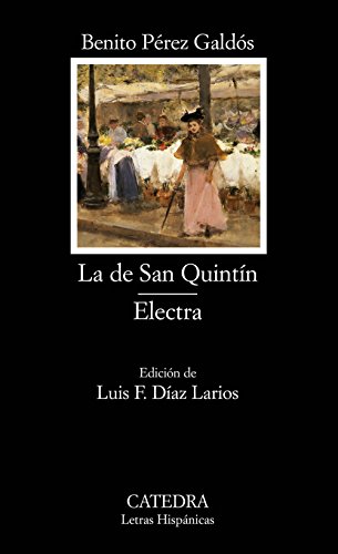 La de San Quintín ; Electra (Letras Hispánicas, Band 535) von Cátedra