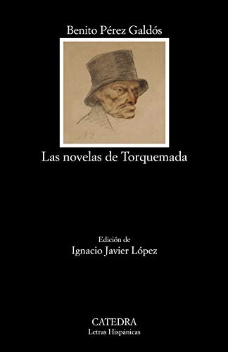 Las novelas de Torquemada (Letras Hispánicas) von Ediciones Cátedra