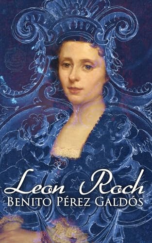 Leon Roch: A Romance Leon Roch: A Romance von Anson Street Press