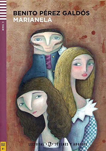 Marianela(LecturasEliJóvenesyadultosNivel3B1): Marianela + downloadable audio von ELI ESPAÃ‘OL