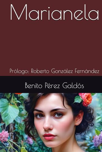 Marianela: Prólogo: Roberto González Fernández Marianela: Prólogo: Roberto González Fernández von Independently published