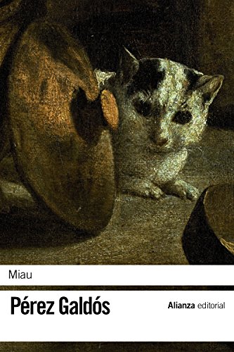 Miau (El libro de bolsillo - Bibliotecas de autor - Biblioteca Pérez Galdós)
