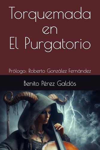 Torquemada en El Purgatorio: Prólogo: Roberto González Fernández von Independently published