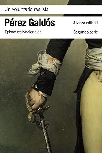 Un voluntario realista: Episodios Nacionales, 18 / Segunda serie (El libro de bolsillo - Bibliotecas de autor - Biblioteca Pérez Galdós - Episodios Nacionales, Band 3330)