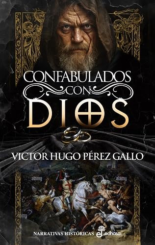 Confabulados con Dios (Narrativas históricas) von Editora y Distribuidora Hispano Americana, S.A.