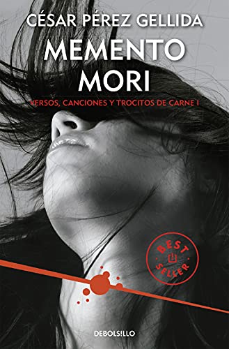 Memento mori : versos, canciones y trocitos de carne 1 (Best Seller, Band 1)