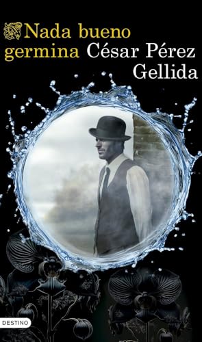 Nada bueno germina (Áncora & Delfín, Band 2) von DESTINO
