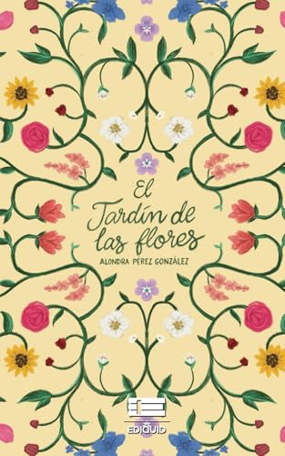 El jardín de las flores El jardín de las flores von Ediquid