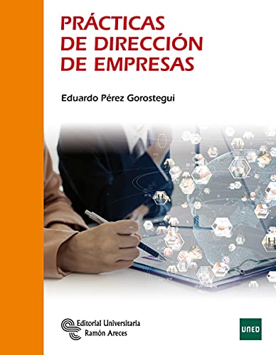 Prácticas de dirección de empresas (Manuales) von Editorial Universitaria Ramon Areces
