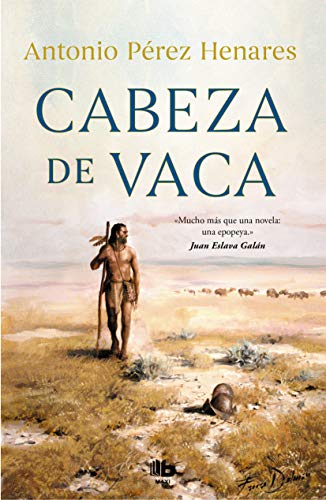 Cabeza de Vaca (MAXI) von B de Bolsillo (Ediciones B)