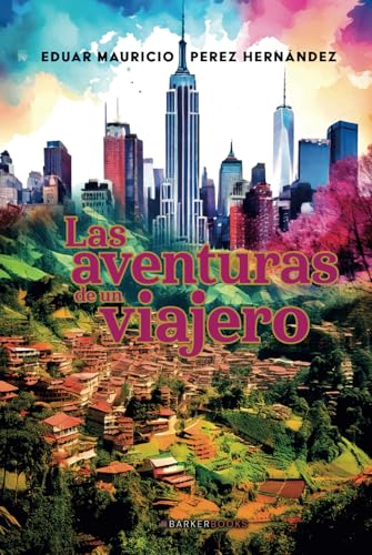 Las aventuras de un viajero von Barker Publishing LLC