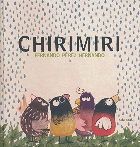 Chirimiri (Obras de autor/a) von KALANDRAKA