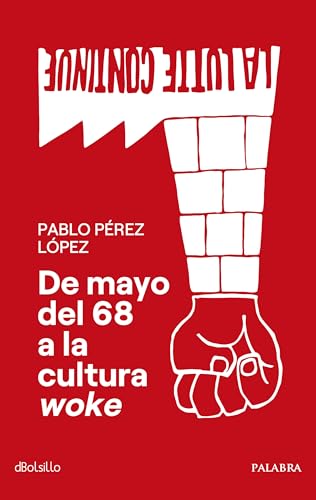 De mayo del 68 a la cultura woke (dBolsillo, Band 947)