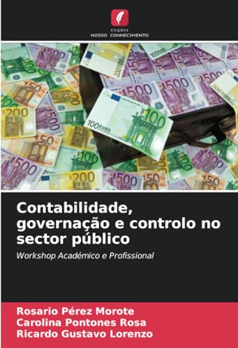 Contabilidade, governação e controlo no sector público: Workshop Académico e Profissional
