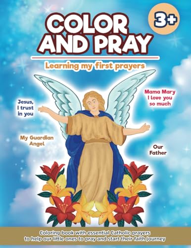 Color and Pray: Learning my first prayers von Independent Publisher