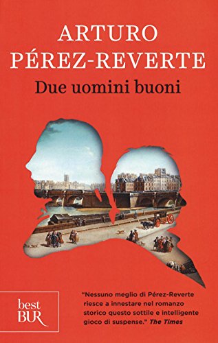 Due uomini buoni (BUR Best BUR) von BUR Biblioteca Univ. Rizzoli