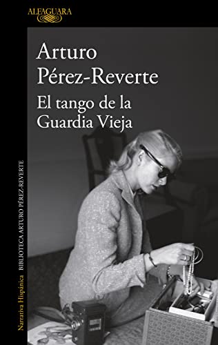 El tango de la Guardia Vieja (Alfaguara) von ALFAGUARA