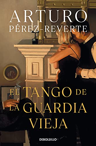 El tango de la guardia vieja (What We Become: A Novel) / What We Become: A Novel (Best Seller) von DEBOLSILLO