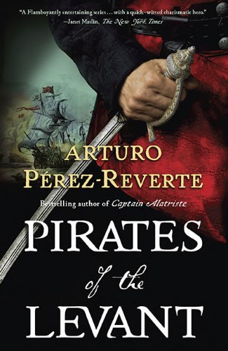 Pirates of the Levant (Captain Alatriste, Band 6)