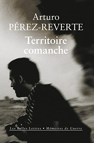 Territoire Comanche (Memoires De Guerre, Band 33)