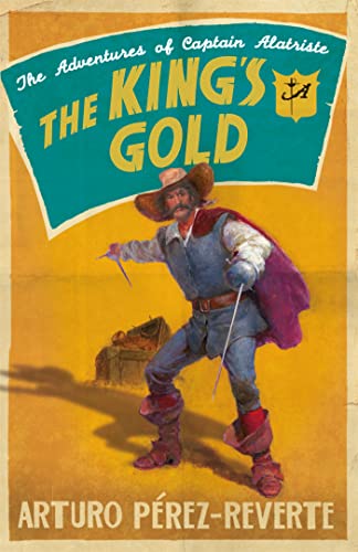 The King's Gold (The Adventures of Captain Alatriste)