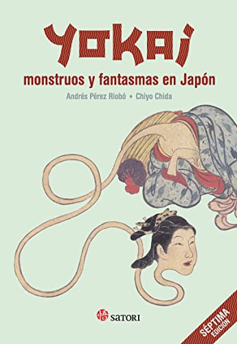 Yokai : monstruos y fantasmas en Japón (Mitología, Band 3)