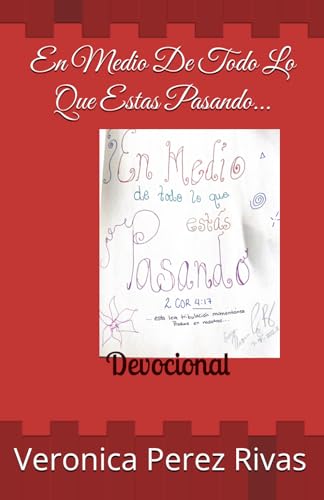 En Medio de Todo lo que estás pasando...: Devocional von Independently published