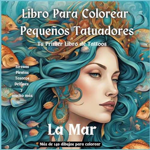Pequeños Tatuadores: Tu Primer Libro de Tattoos - La Mar von Independently published