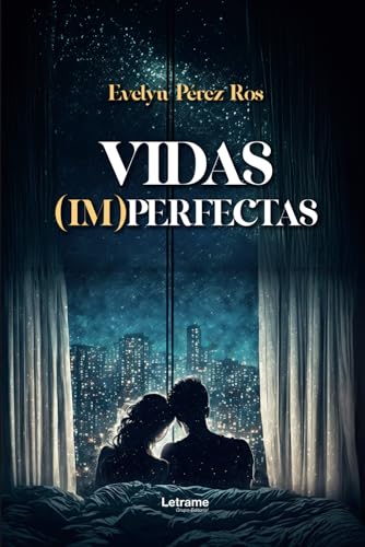 Vidas (im)perfectas (Novela romántica, Band 1) von Letrame sl