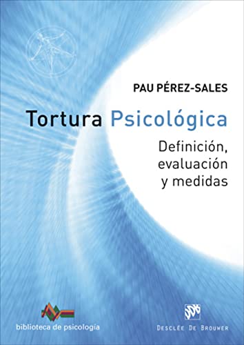 Tortura psicológica : definición, evaluación y medidas (Biblioteca de Psicología, Band 214) von DesclÃe De Brouwer