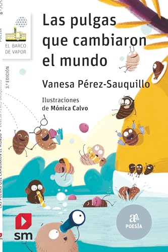 Las pulgas que cambiaron el mundo (El Barco de Vapor Blanca, Band 160) von EDICIONES SM